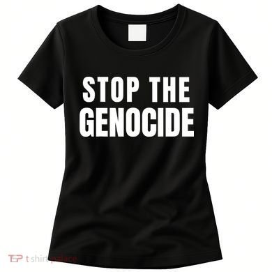 Stop The Genocide Women's T-Shirt