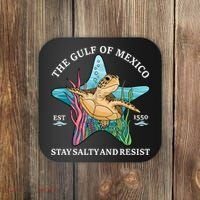 Stay The Gulf Of Mexico Be Salty And Resist Turtle Coaster thumb 0