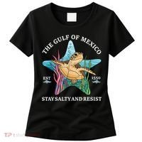 Stay The Gulf Of Mexico Be Salty And Resist Turtle Women's T-Shirt thumb 0