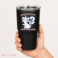Spread The Glitter This Kitticorn Turned 3 Birthday Gift Tumbler thumb 2