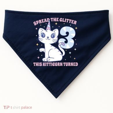 Spread The Glitter This Kitticorn Turned 3 Birthday Gift USA-Made Doggie Bandana
