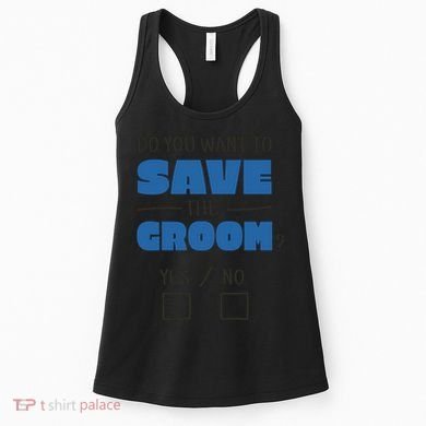 Save The Groom Funny Bachelor Women's Tank Top