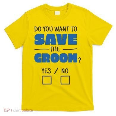 Save The Groom Funny Bachelor T-Shirt