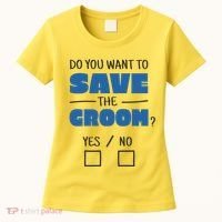 Save The Groom Funny Bachelor Women's T-Shirt thumb 0