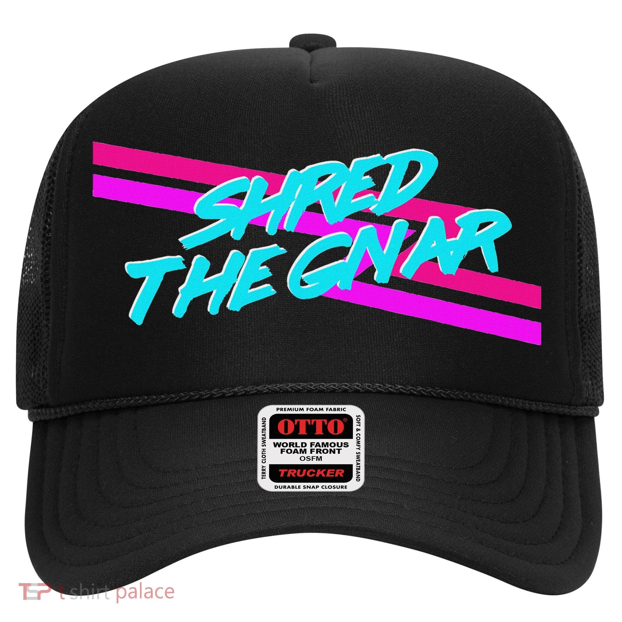 Shred The Gnar Hat