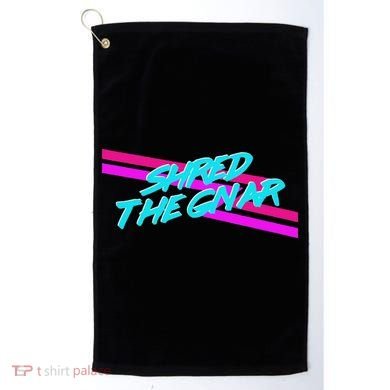 Shred The Gnar Golf Towel