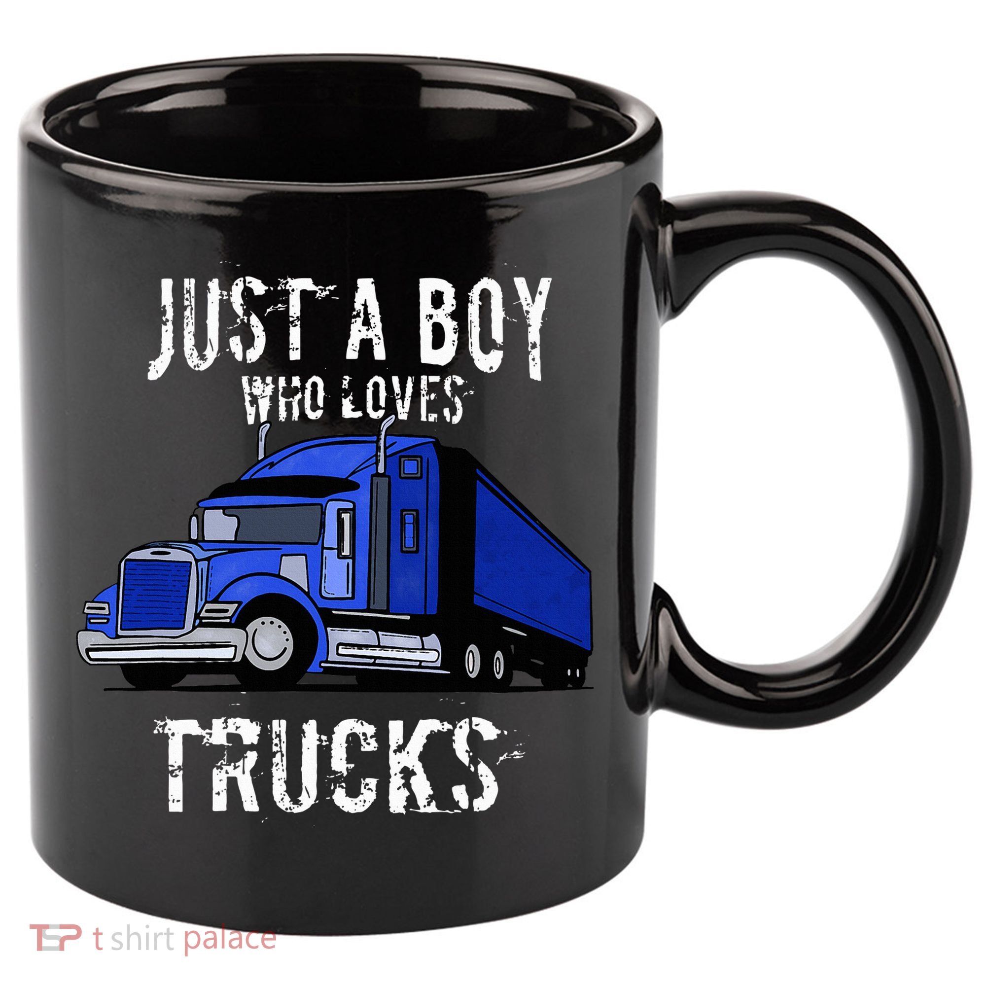 Semi Truck Gift Just A Boy Who Loves Trucks 11oz C Handle Ceramic Mug