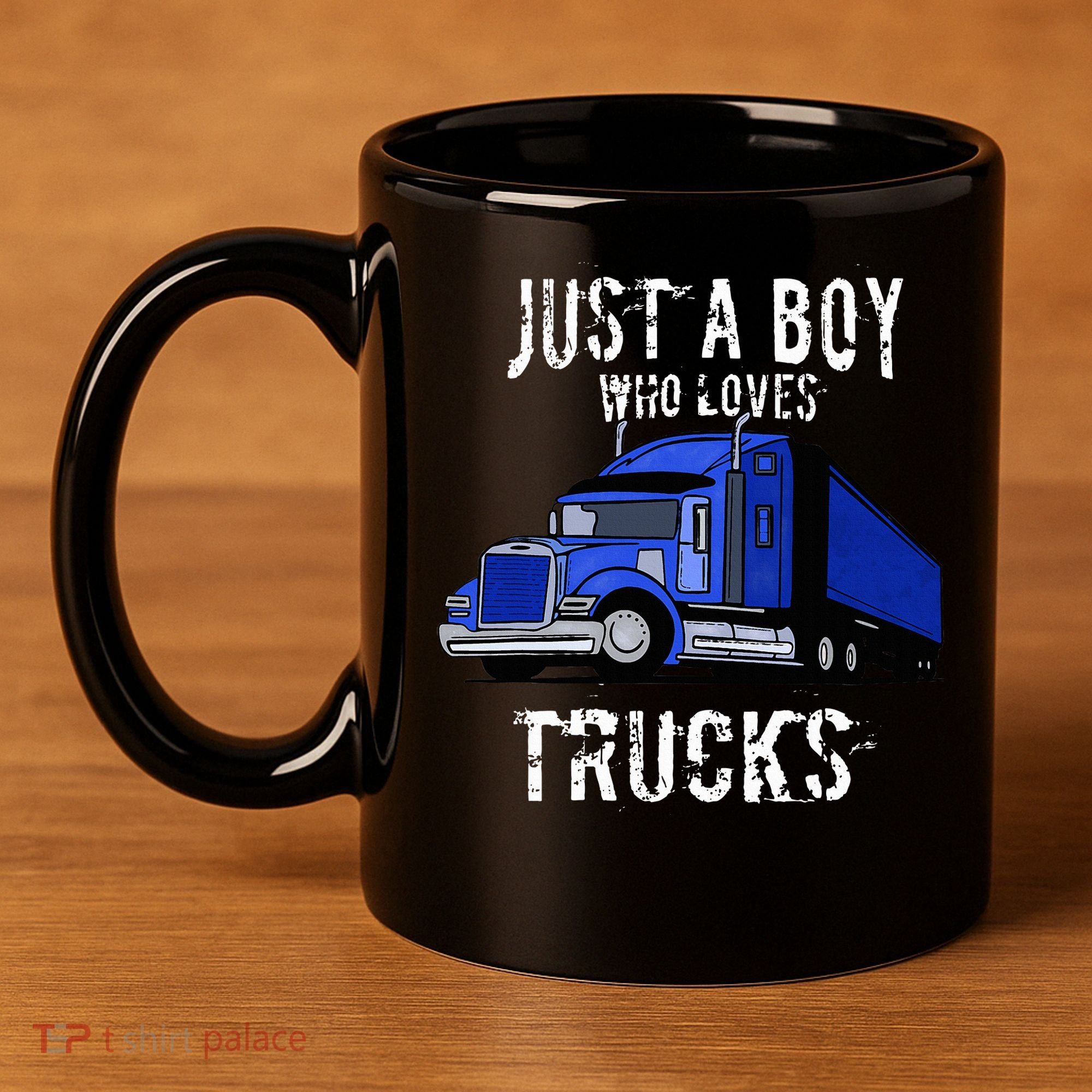 Semi Truck Gift Just A Boy Who Loves Trucks 11oz C Handle Ceramic Mug