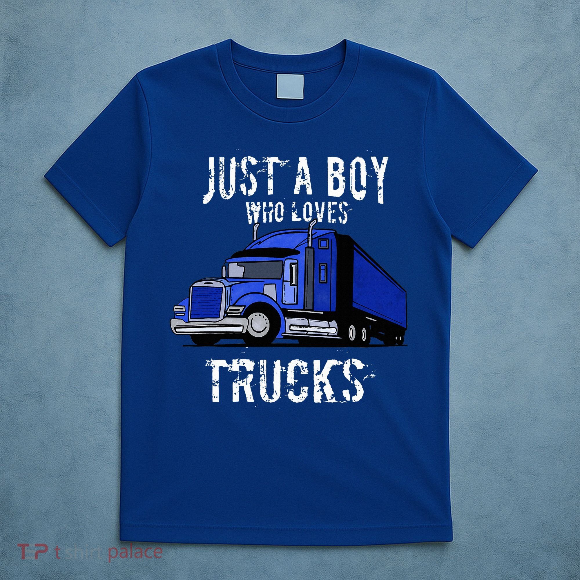 Semi Truck Gift Just A Boy Who Loves Trucks T-Shirt