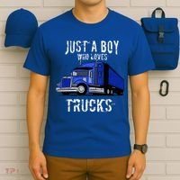 Semi Truck Gift Just A Boy Who Loves Trucks T-Shirt thumb 6