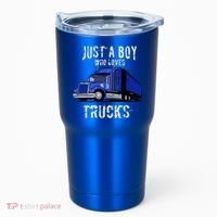 Semi Truck Gift Just A Boy Who Loves Trucks Tumbler thumb 0