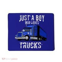 Semi Truck Gift Just A Boy Who Loves Trucks Mousepad thumb 0