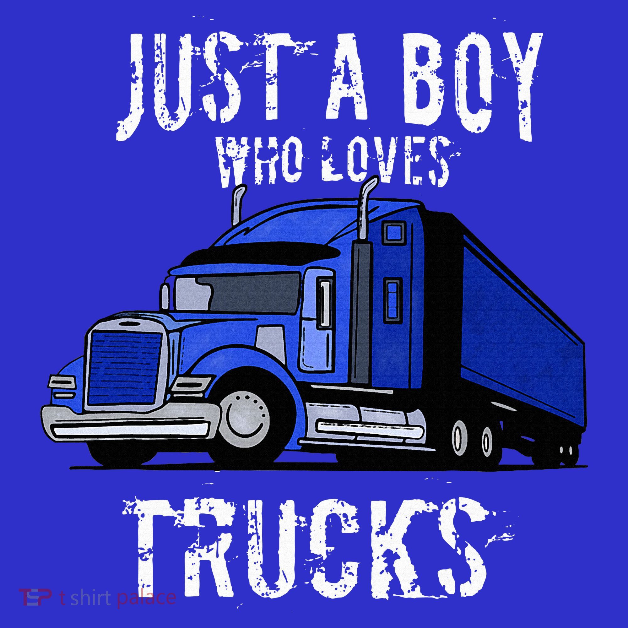 Semi Truck Gift Just A Boy Who Loves Trucks Toddler Hoodie