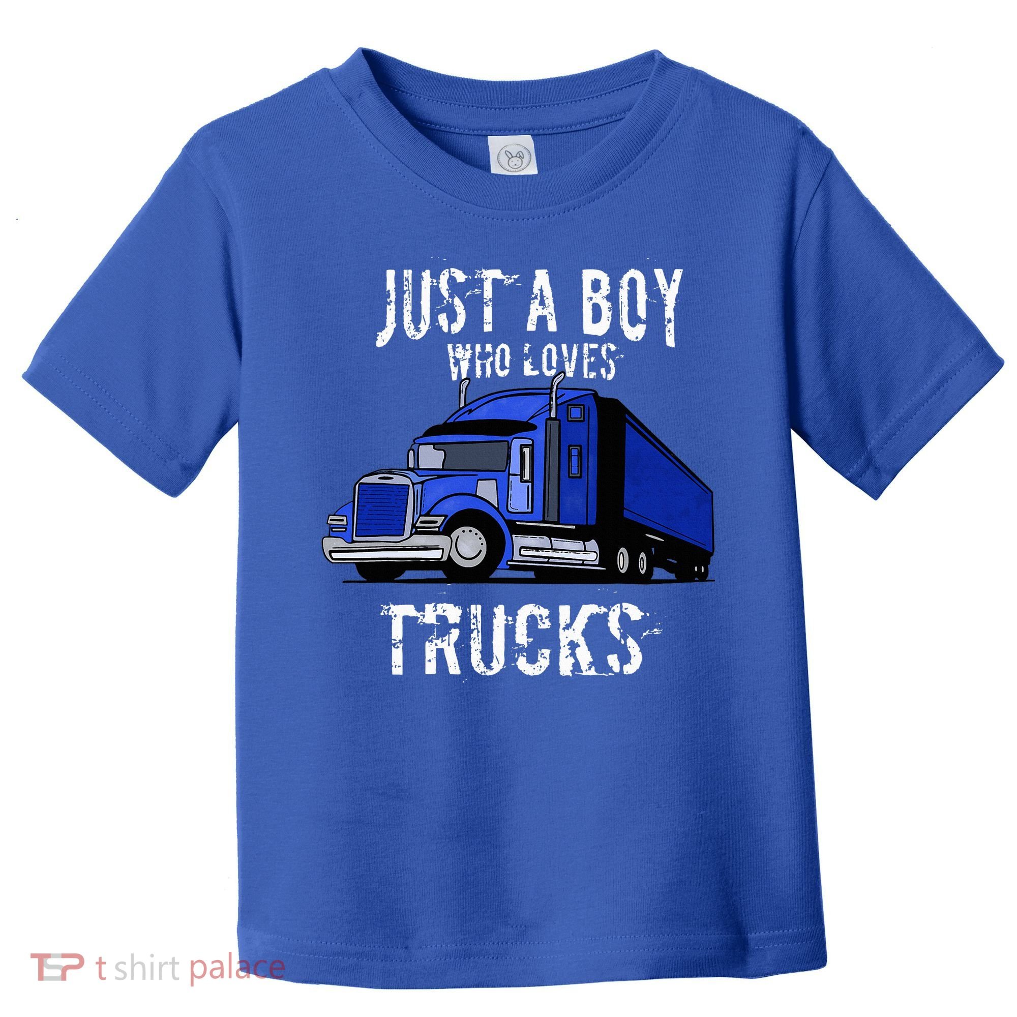 Semi Truck Gift Just A Boy Who Loves Trucks Toddler T-Shirt