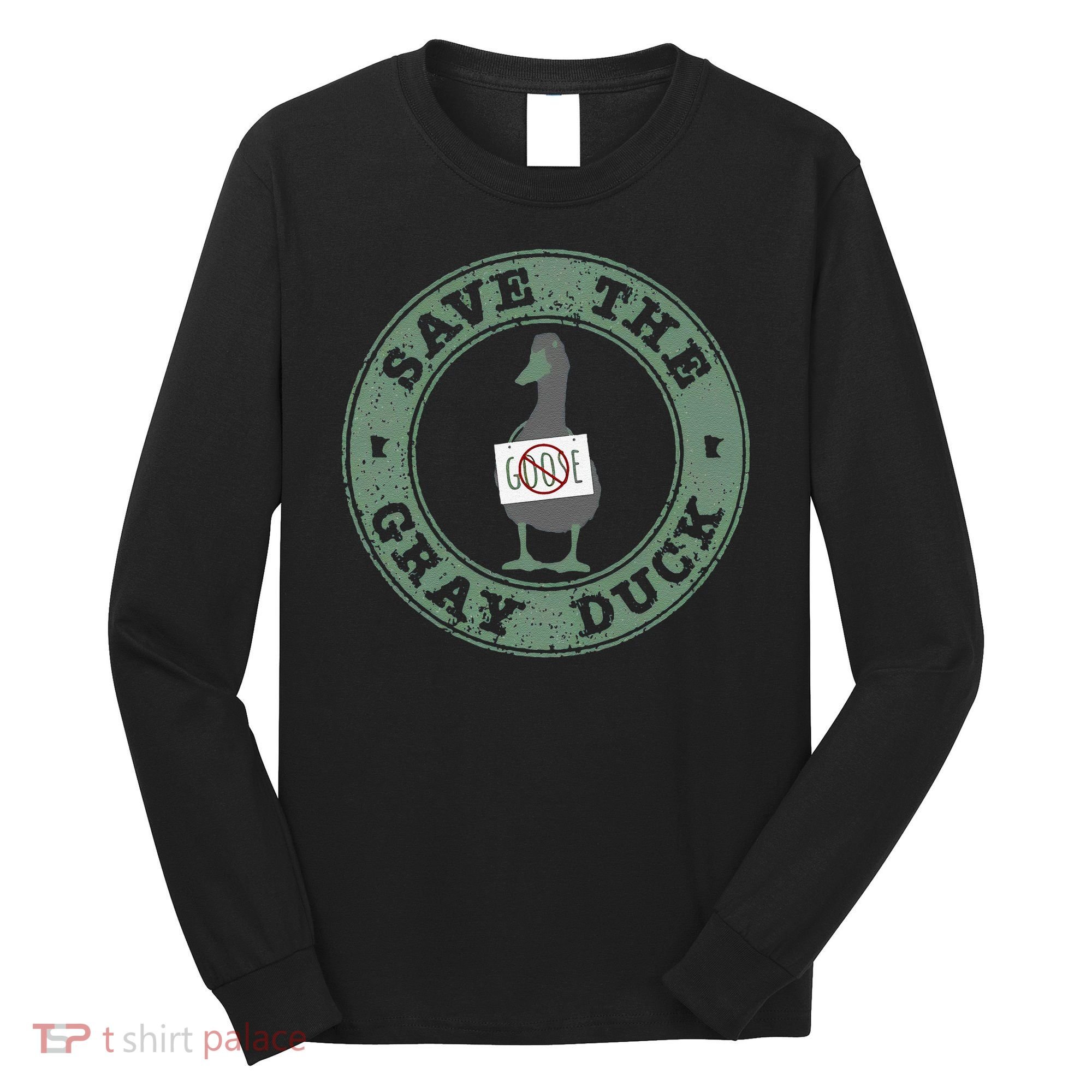 Save The Gray Duck Gift Long Sleeve Shirt