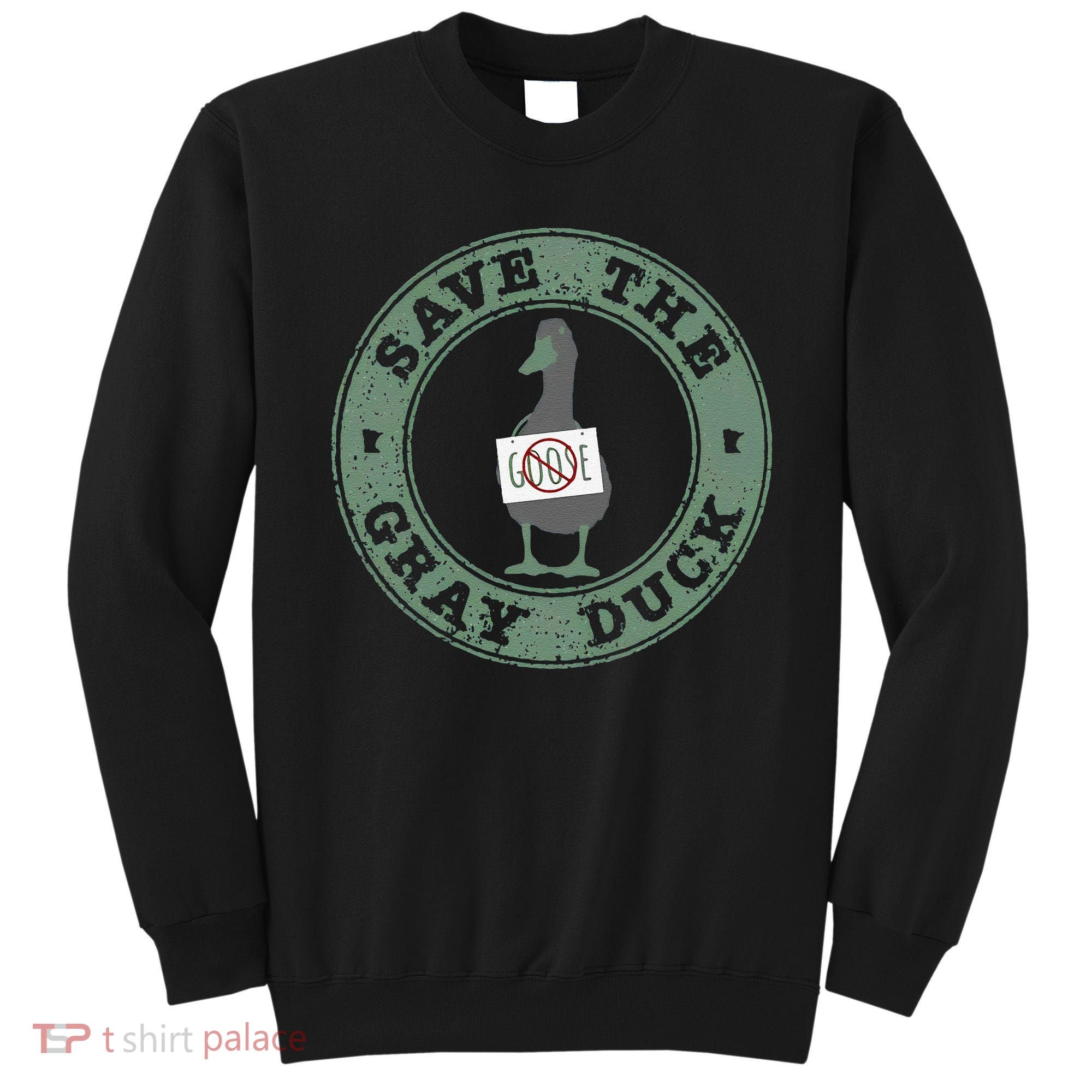 Save The Gray Duck Gift Sweatshirt