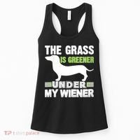 S The Grass Is Greener Under My Wiener Funny Weiner Dog Quote Women's Tank Top thumb 0