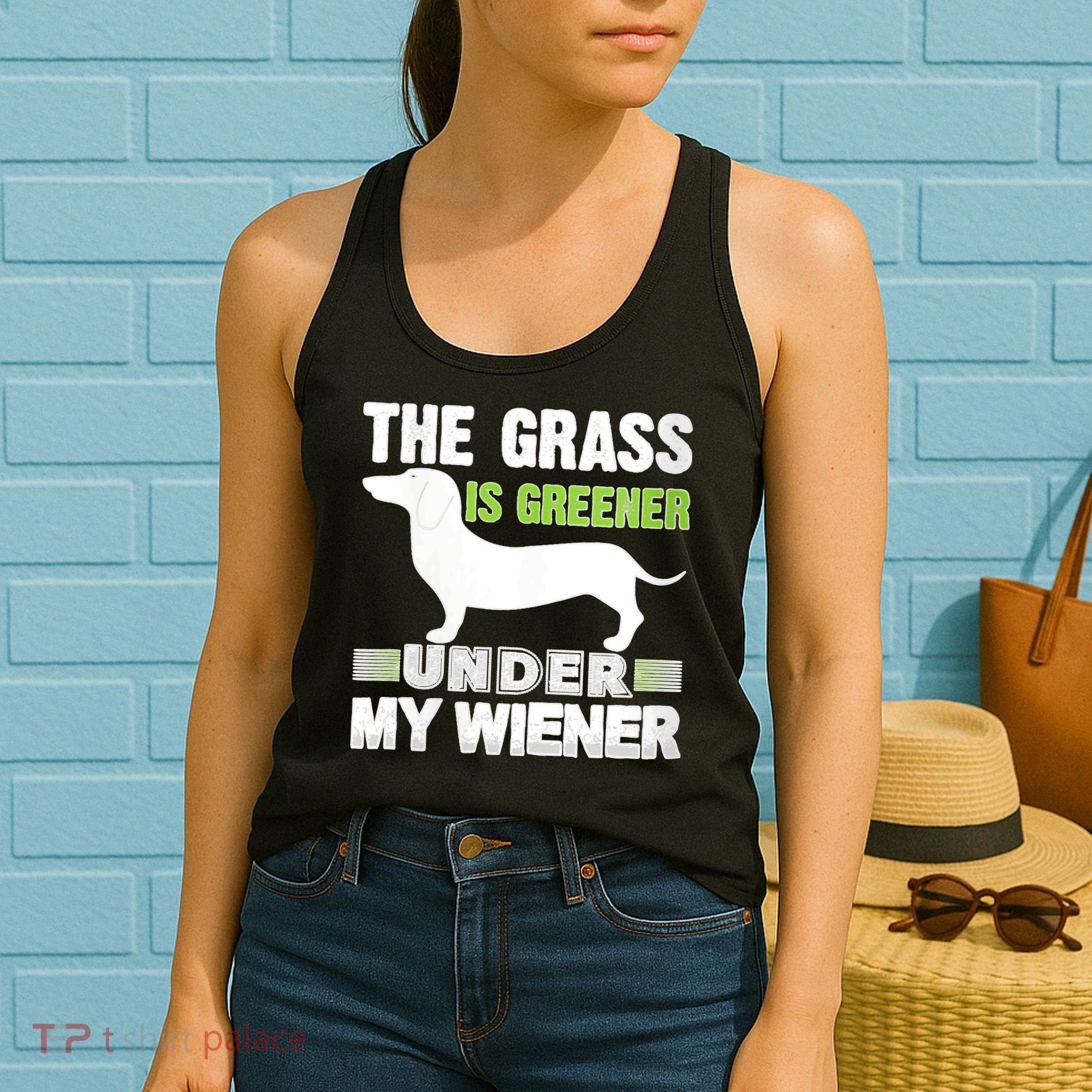 S The Grass Is Greener Under My Wiener Funny Weiner Dog Quote Women's Tank Top