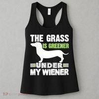 S The Grass Is Greener Under My Wiener Funny Weiner Dog Quote Women's Tank Top thumb 3