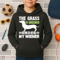S The Grass Is Greener Under My Wiener Funny Weiner Dog Quote Kids Hoodie thumb 2