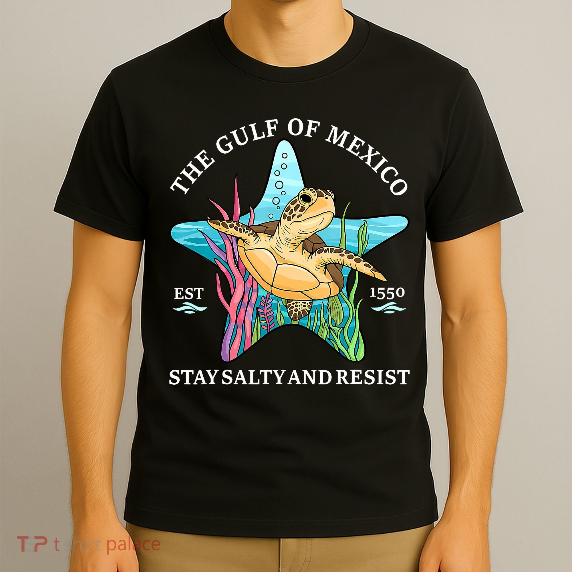 Stay The Gulf Of Mexico Be Salty And Resist Turtle Mexican  T-Shirt
