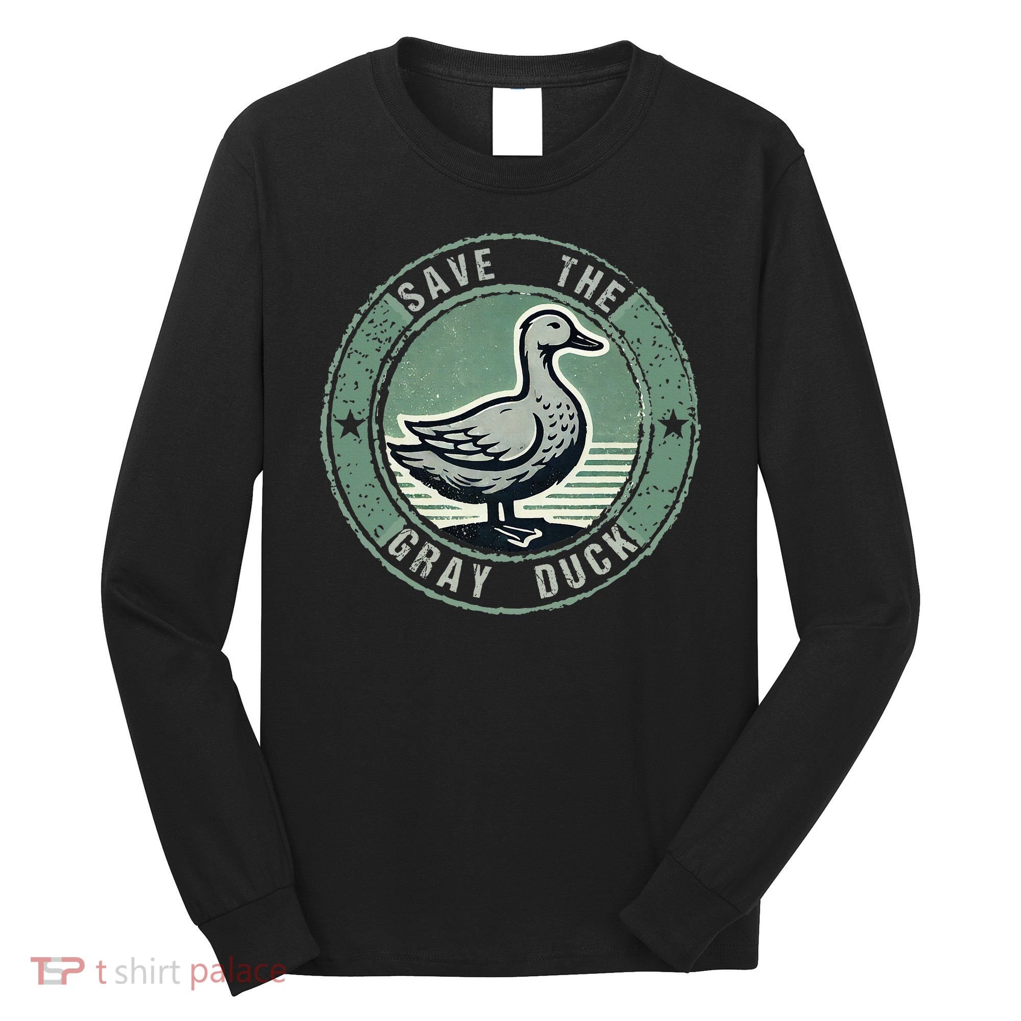 Save The Gray Duck Long Sleeve Shirt