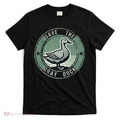 Save The Gray Duck T-Shirt