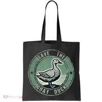 Save The Gray Duck Tote Bag thumb 0
