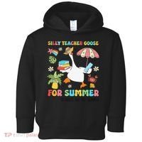 Silly Teacher Goose On The Loose Summer Toddler Hoodie thumb 0