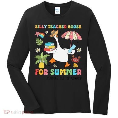 Silly Teacher Goose On The Loose Summer Women's Long Sleeve Shirt