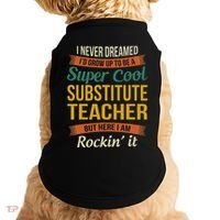 Substitute Teacher Gifts Funny Appreciation Doggie Tank thumb 0