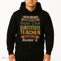 Substitute Teacher Gifts Funny Appreciation Hoodie thumb 2