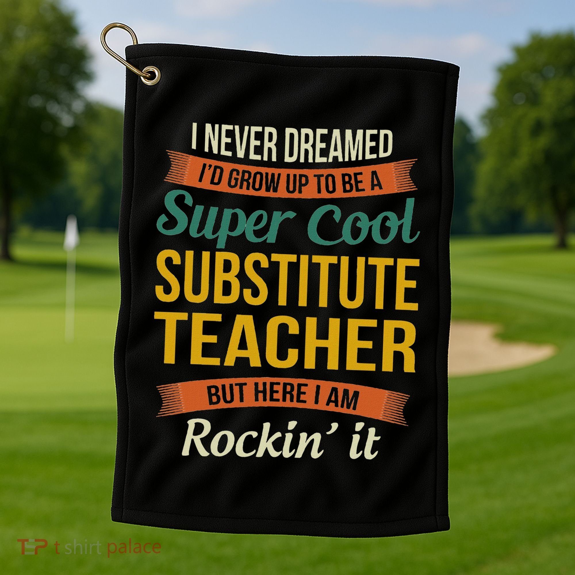 Substitute Teacher Gifts Funny Appreciation Golf Towel