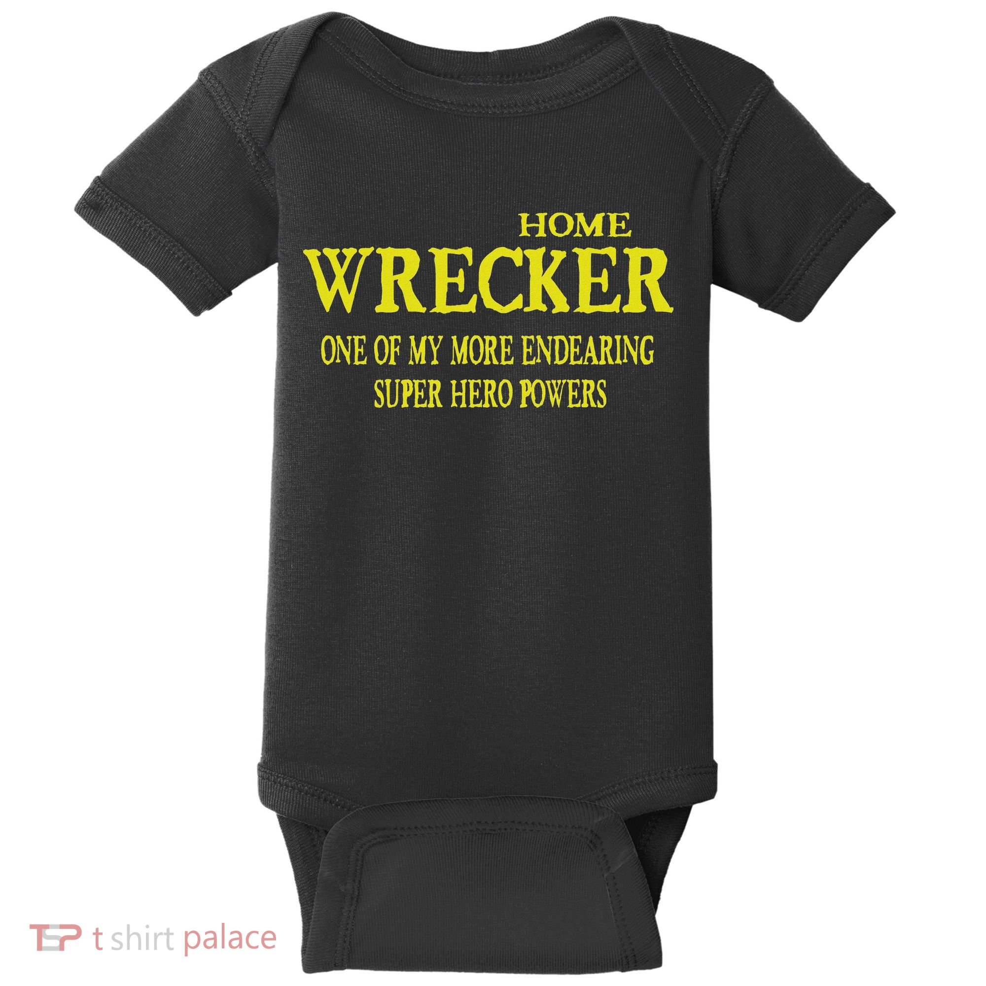 Sarcastic T Home Wrecker Power Baby Bodysuit
