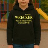 Sarcastic T Home Wrecker Power Kids Hoodie thumb 3