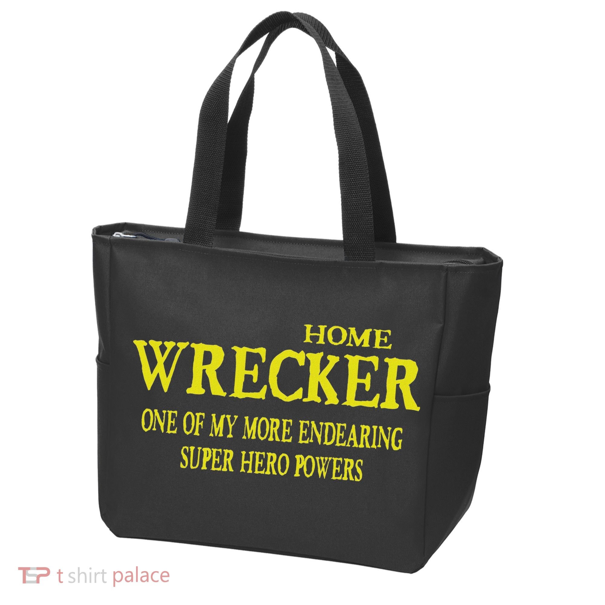 Sarcastic T Home Wrecker Power Tote Bag