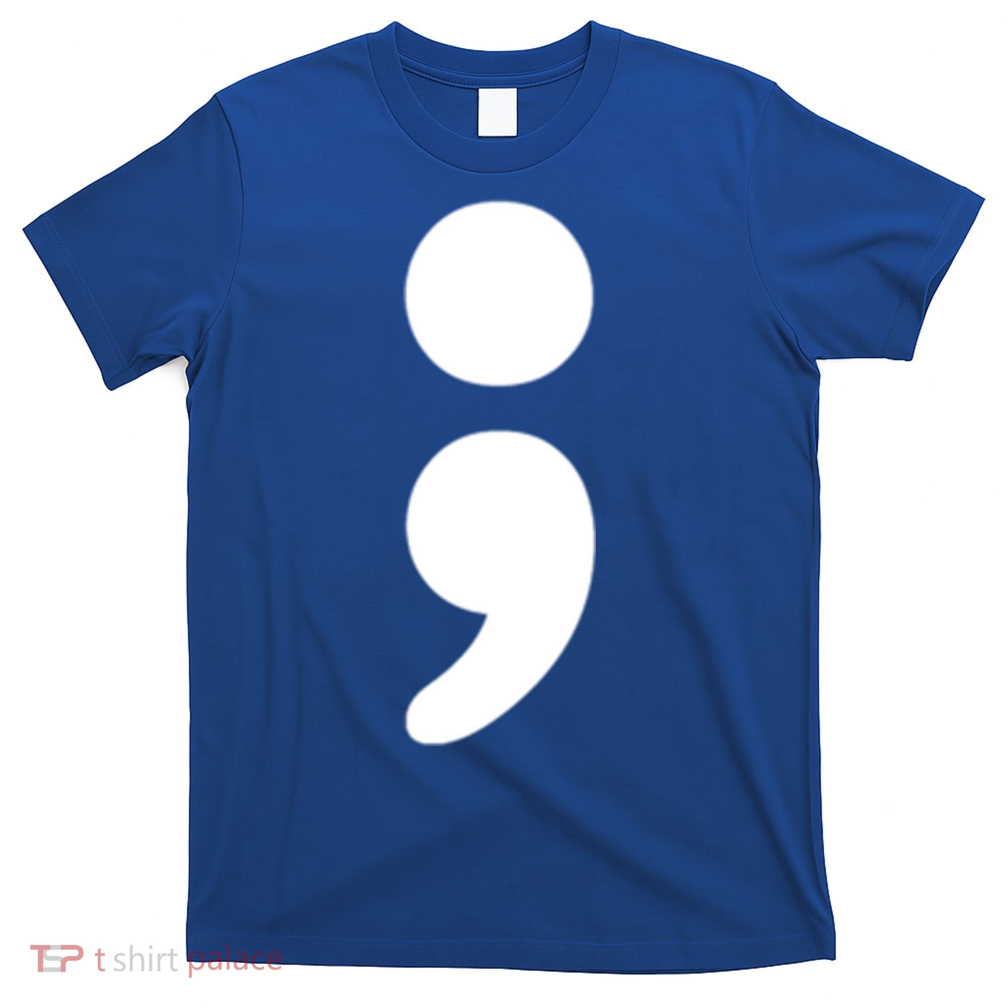 Semicolon Tal Health Matters Awareness Month Gift T-Shirt