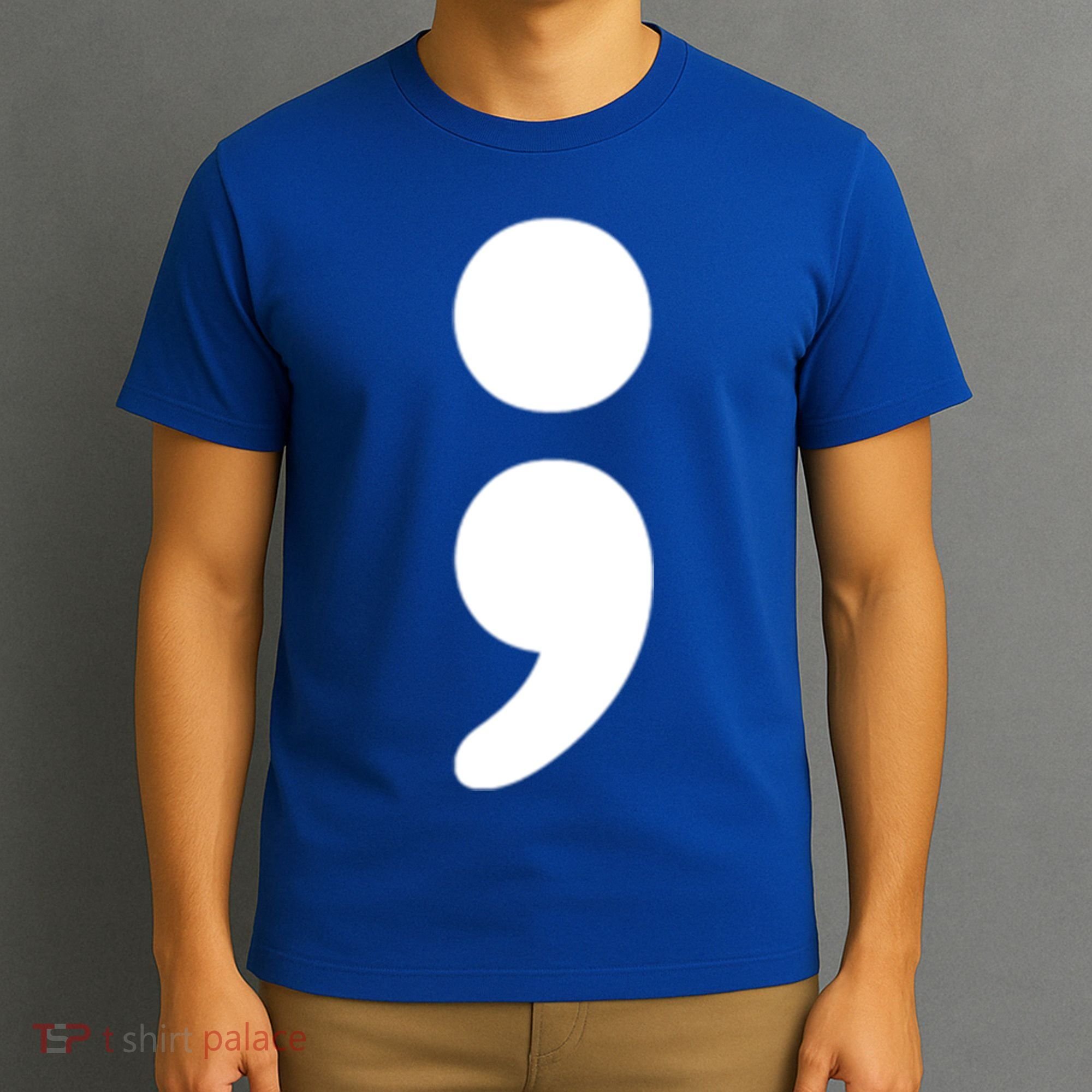 Semicolon Tal Health Matters Awareness Month Gift T-Shirt