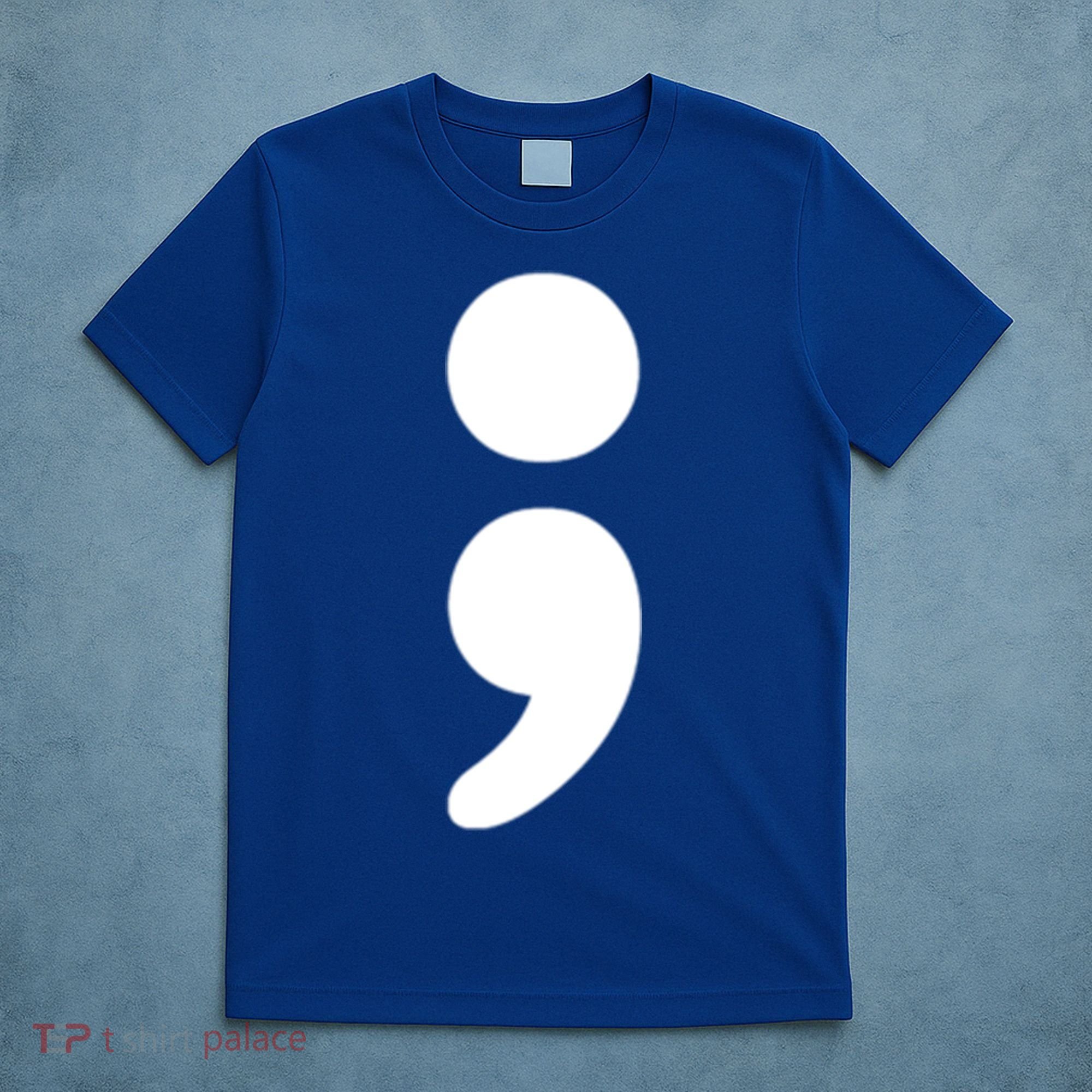 Semicolon Tal Health Matters Awareness Month Gift T-Shirt