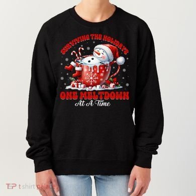 Surviving The Holidays One Meltdown Women's Sweatshirt