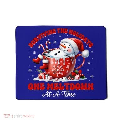 Surviving The Holidays One Meltdown Mousepad