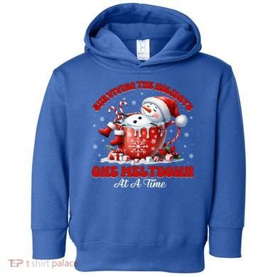 Surviving The Holidays One Meltdown Toddler Hoodie