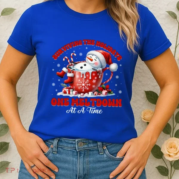 Surviving The Holidays One Meltdown Women's T-Shirt