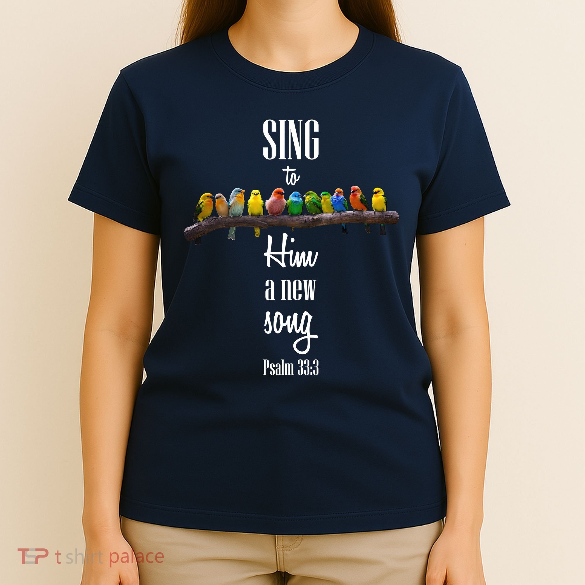 Sing To Him A New Song Psalms 33 3 T-Shirt