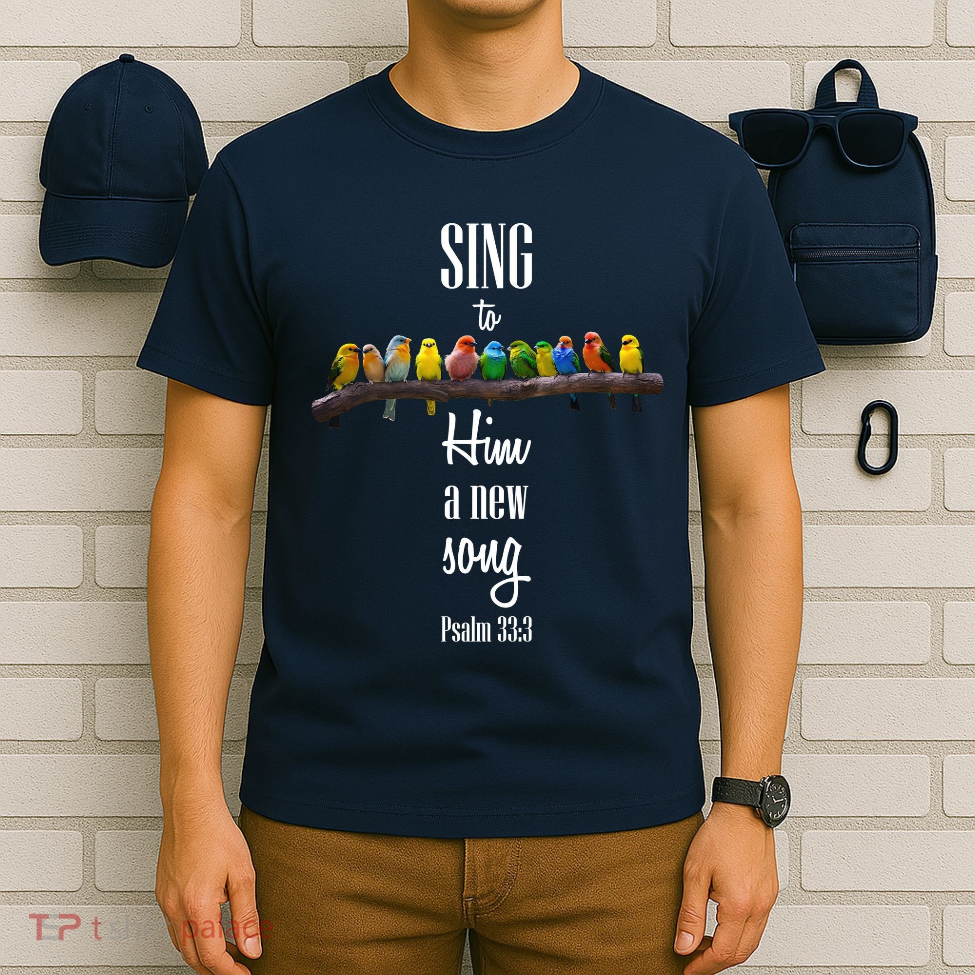 Sing To Him A New Song Psalms 33 3 T-Shirt