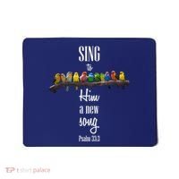 Sing To Him A New Song Psalms 33 3 Mousepad thumb 0
