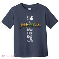 Sing To Him A New Song Psalms 33 3 Toddler T-Shirt thumb 0
