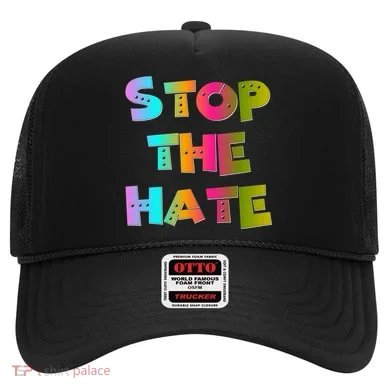 Stop The Hate Great Gift Hat
