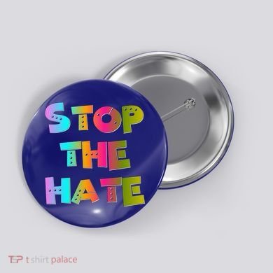 Stop The Hate Great Gift Button