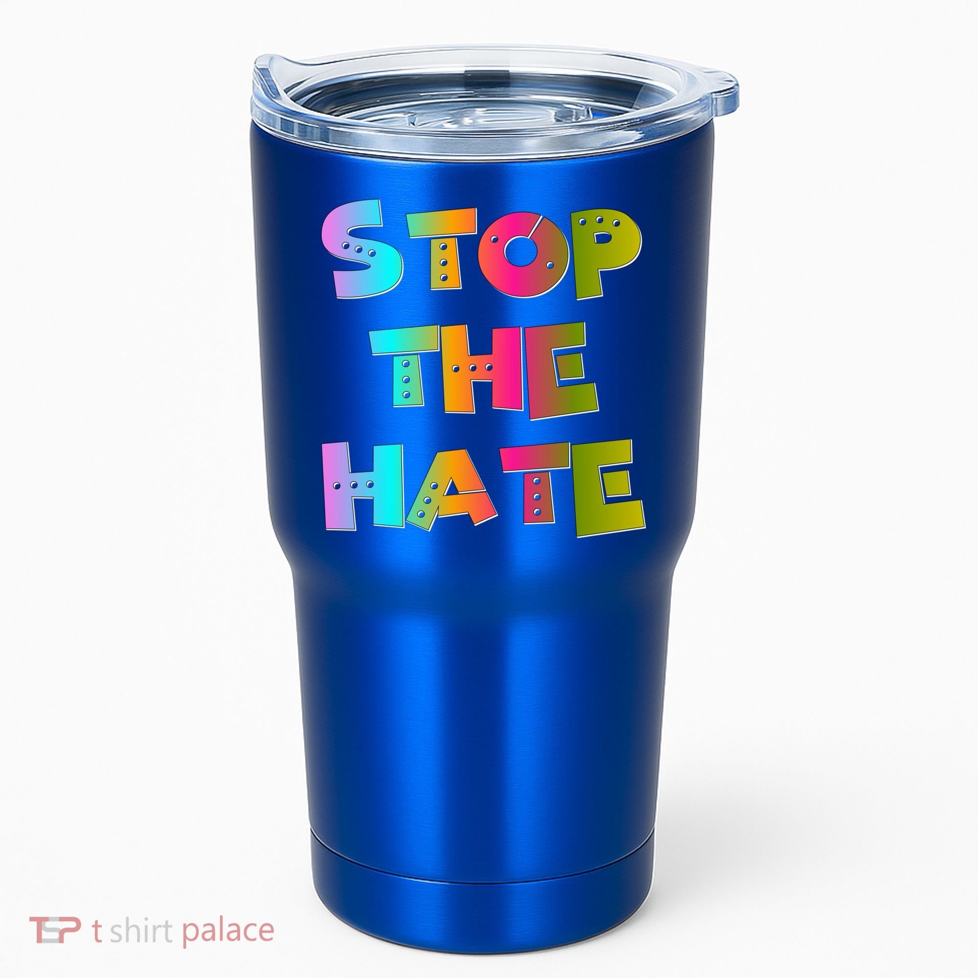 Stop The Hate Great Gift Tumbler